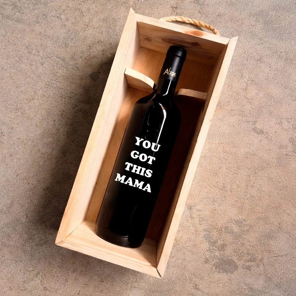 Vinho com Rótulo 'You got this Mama'