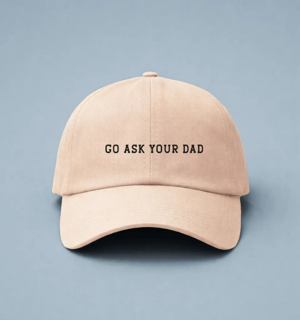 Boné Bordado Go Ask Your Dad (56 (Mignon), Areia)